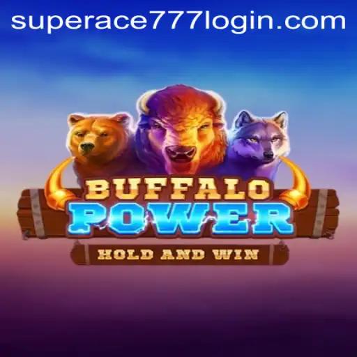 Unleashing the Excitement of BuffaloPower with SuperAce 777