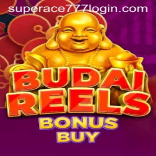 Exploring BudaiReelsBonusBuy and Superace 777