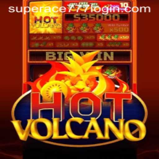 Exploring the Thrilling World of HotVolcano and Superace 777