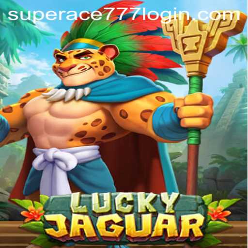 Discovering the Thrills of LuckyJaguar: A New Era of Gaming with Superace 777